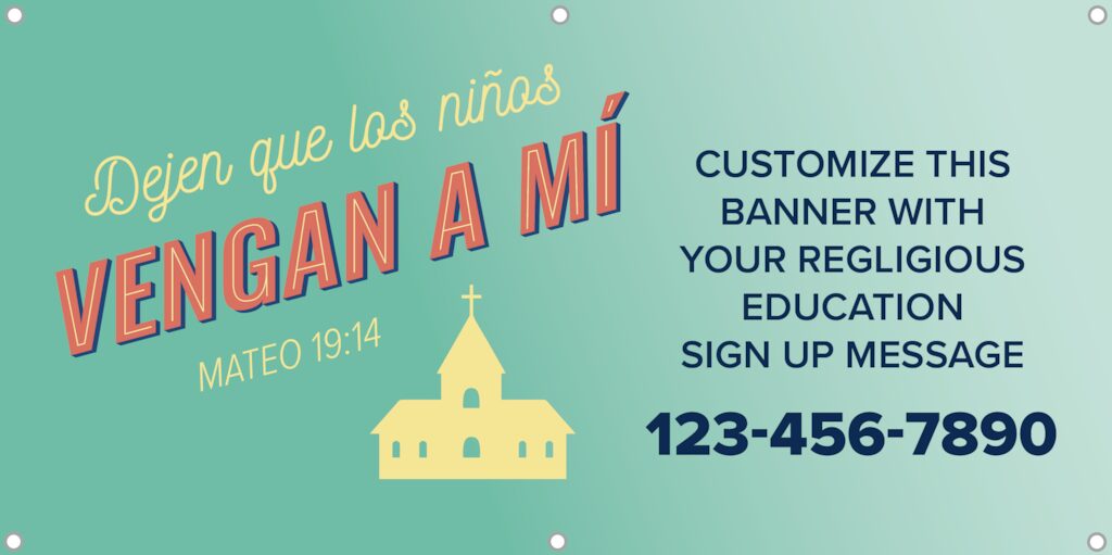 Let the Children Come to Me Enrollment Campaign: Custom Printed Banner, Spanish, Spanish